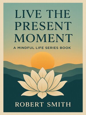 cover image of Live the Present Moment